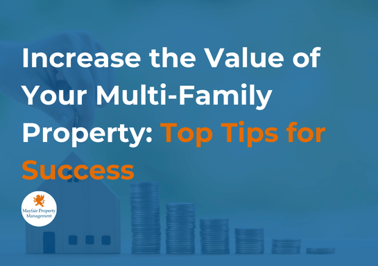 Increase the Value of Your Multi-Family Property: Top Tips for Success